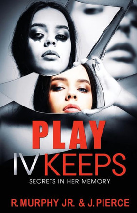 Play IV Keeps: Secrets In Her Memory