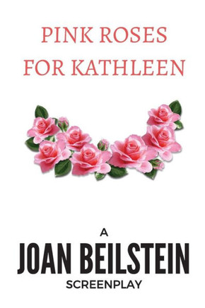 Pink Roses For Kathleen