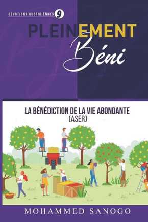 Pleinement Béni 9: La bénédiction de la vie abondante