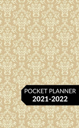 Pocket Planner 2021-2022: Two Year Weekly Calendar Planner January 2021 Up to December 2022 for Purse - Small Agenda Schedule - Organizer Notebo