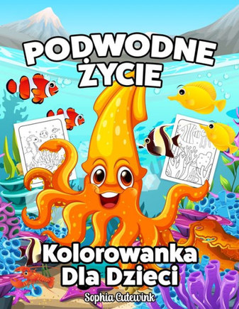 Podwodne &#379;ycie Kolorowanka Dla Dzieci