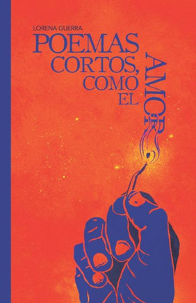 Poemas cortos, como el amor