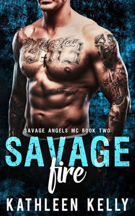 Savage Fire: Motorcycle Club Romance