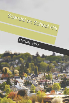 Scandal on School Hill