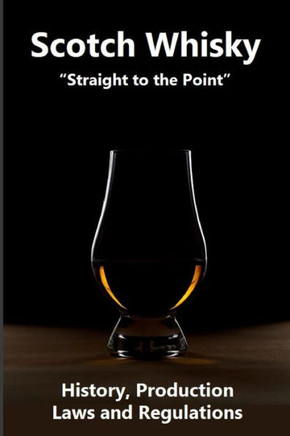 Scotch Whisky ""Straight to the Point""