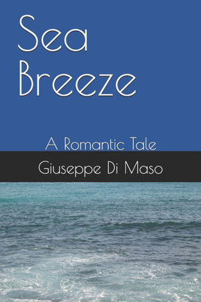 Sea Breeze: A Romantic Tale
