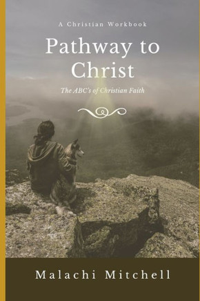 Pathway To Christ : A Christian Workbook