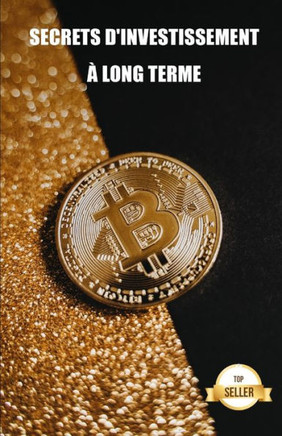 Secrets d'investissement à long terme: Conseils et stratégies pour le trading de crypto-monnaies