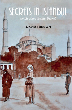 Secrets in Istanbul: or The Kara Sevda Secret