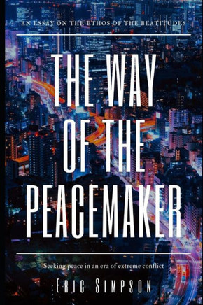 The Way Of The Peacemaker