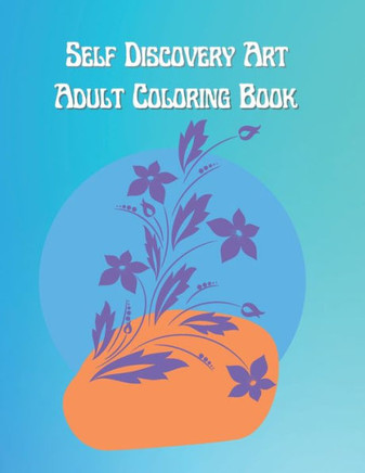 Self Discovery Art Adult Coloring Book