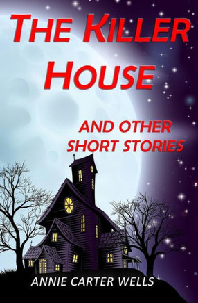 The Killer House: And Other Short Stories