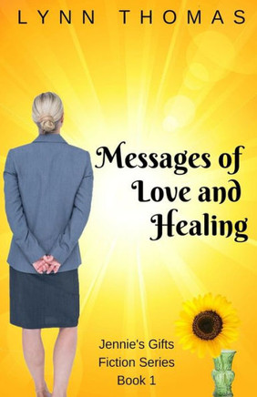 Messages Of Love And Healing