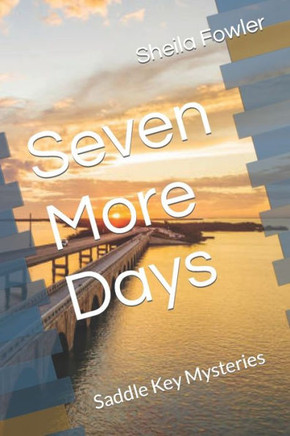 Seven More Days: Saddle Key Mysteries