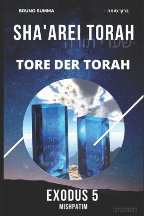 Sha'arei Torah: Tore der Torah - EXODUS 5