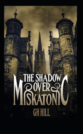 Shadow Over Miskatonic