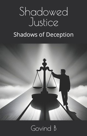 Shadowed Justice: Shadows of Deception