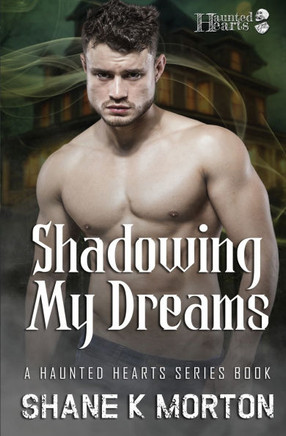 Shadowing My Dreams