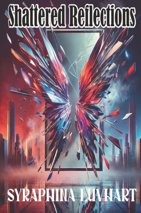 Shattered Reflections: The House of Cracked Windows Book One