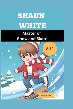 Shaun White: Master of Snow and Skate