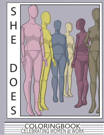 She Does: Coloring book celebrating women at work