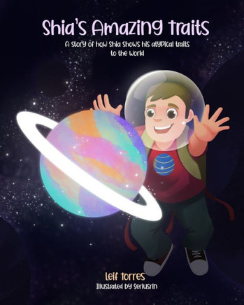 Shia's Amazing Traits: A story of how Shia shows his atypical traits to the world