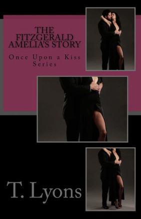 The Fitzgerald Amelia'S Story (Once Upon A Kiss)