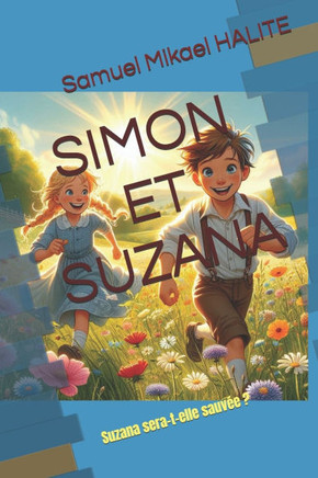Simon Et Suzana: Suzana sera-t-elle sauvée ?