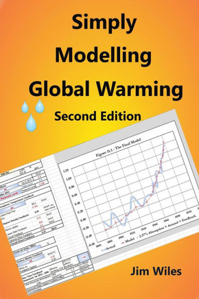 Simply Modelling Global Warming Second Edition: Global Warming and Climate Change