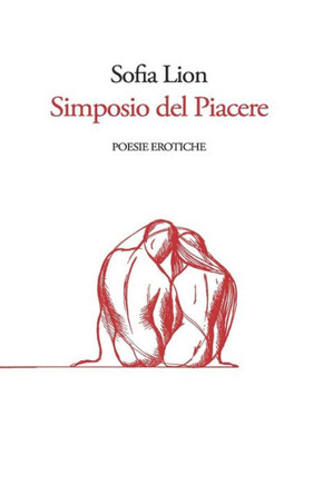 Simposio del Piacere: Poesie erotiche