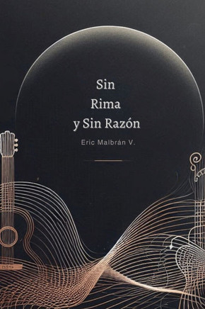 Sin Rima y Sin Razón: Un Viaje Poético a través de la Historia de la Música