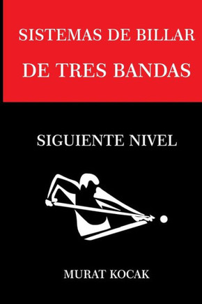 Sistemas de Billar Tres Bandas: Siguiente Nivel