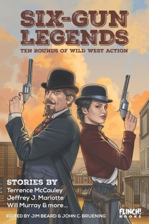 Six-Gun Legends: Ten Rounds of Wild West Action