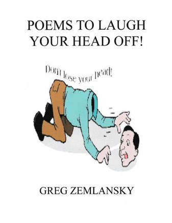 Poems To Laugh Your Head Off