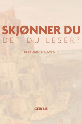 Skjønner du det du leser?: Det gamle testamente