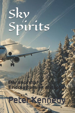 Sky Spirits: Paranormal Encounters in Aviation