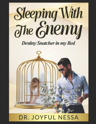 Sleeping With The Enemy: Destiny Snatcher In My Bed