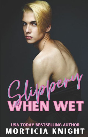 Slippery When Wet: An M/M Age Play Romance