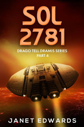 Sol 2781: Drago Tell Dramis Series Part 4