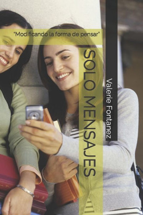 Solo Mensajes: Modificando la forma de pensar