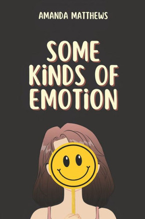 Some Kinds of Emotion