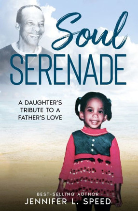 Soul Serenade: A Daughter's Tribute to a Father's Love