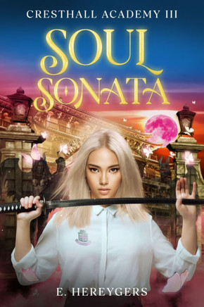 Soul Sonata: Cresthall Academy III