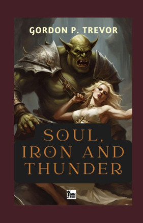 Soul, iron and thunder