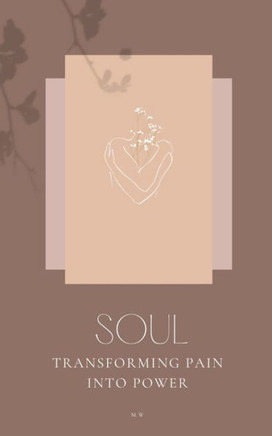 Soul: Transforming pain into power
