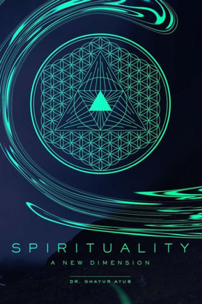 Spirituality: A New Dimension
