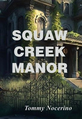 Squaw Creek Manor