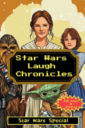 Star Wars Laugh Chronicles: Star Wars Special - Large Print