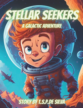 Stellar Seekers: A Galactic Adventure