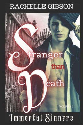 Stranger Than Death: Immortal Sinners Volume I